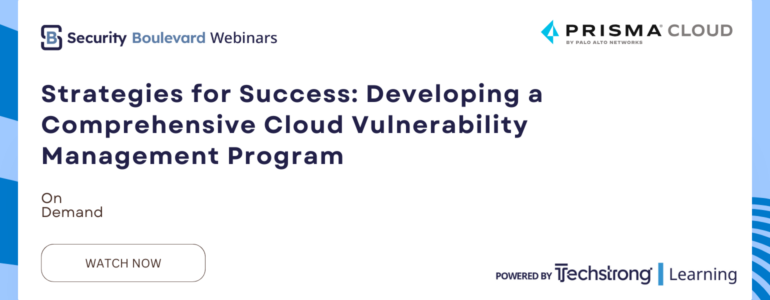 Strategies for Success: Developing a Comprehensive Cloud Vulnerability Management Program